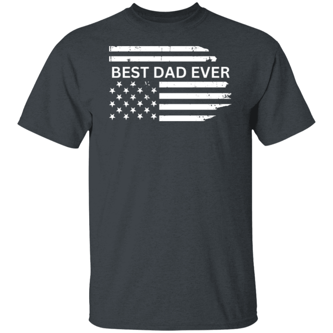 Best Dad Ever T-Shirt