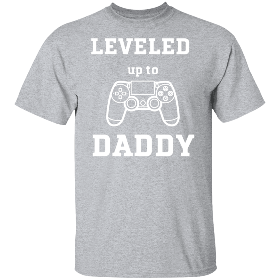 Leveled Up_Daddy and Player T-Shirt
