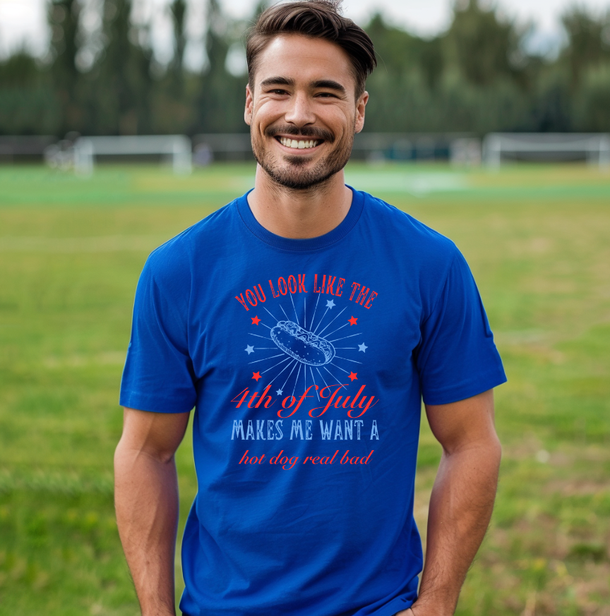 You look like the 4th of July_ T-Shirt