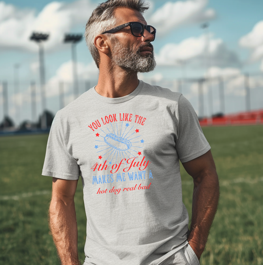 You look like the 4th of July_ T-Shirt
