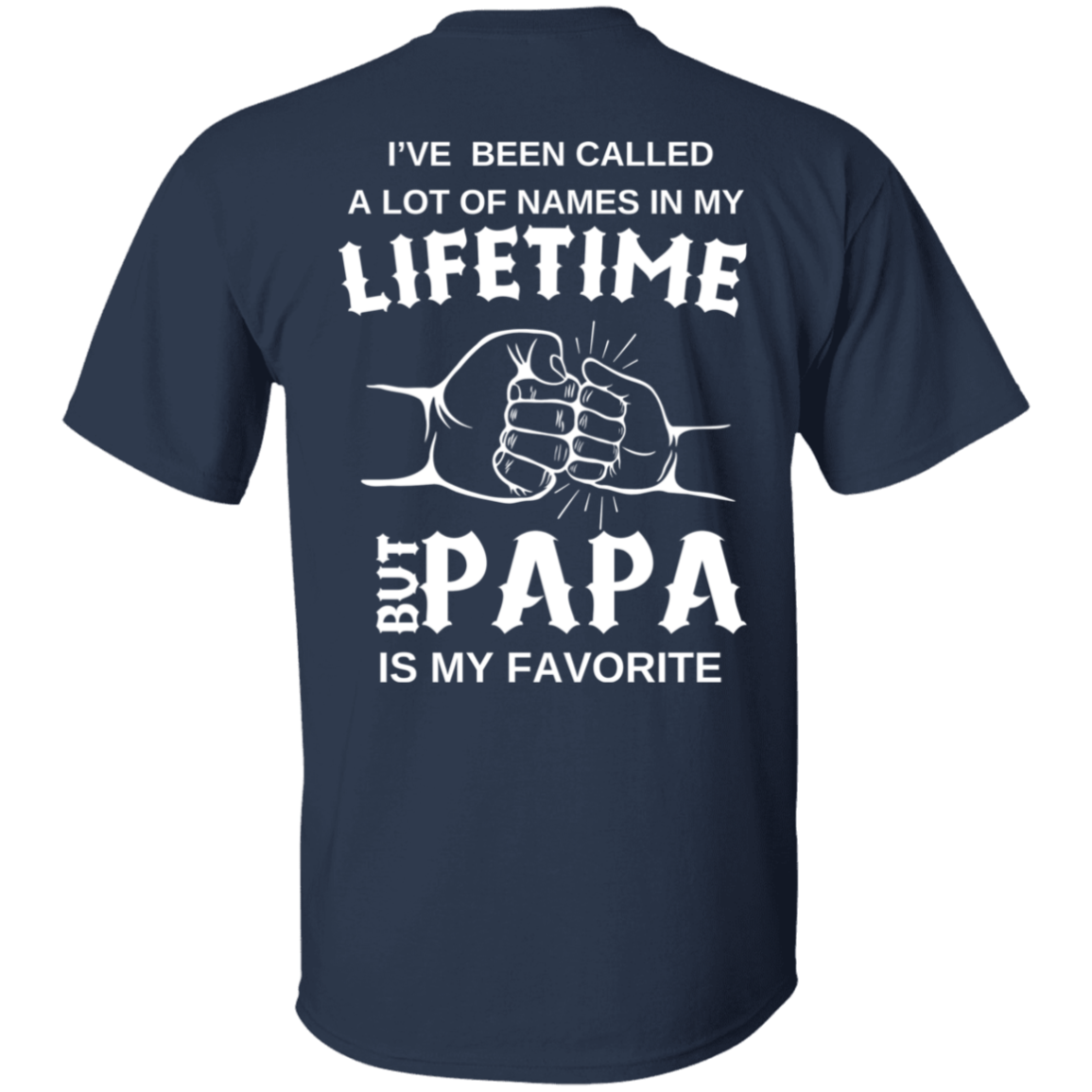 I've been called_Daddy T-Shirt