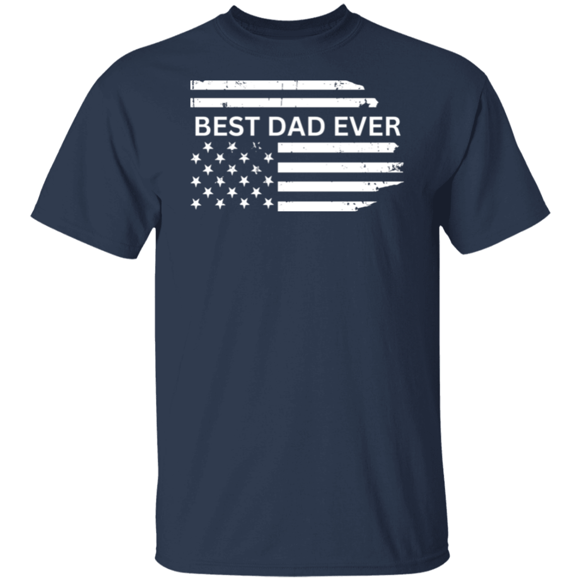 Best Dad Ever T-Shirt
