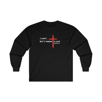 I Know A Guy Unisex Ultra Cotton Long Sleeve Tee